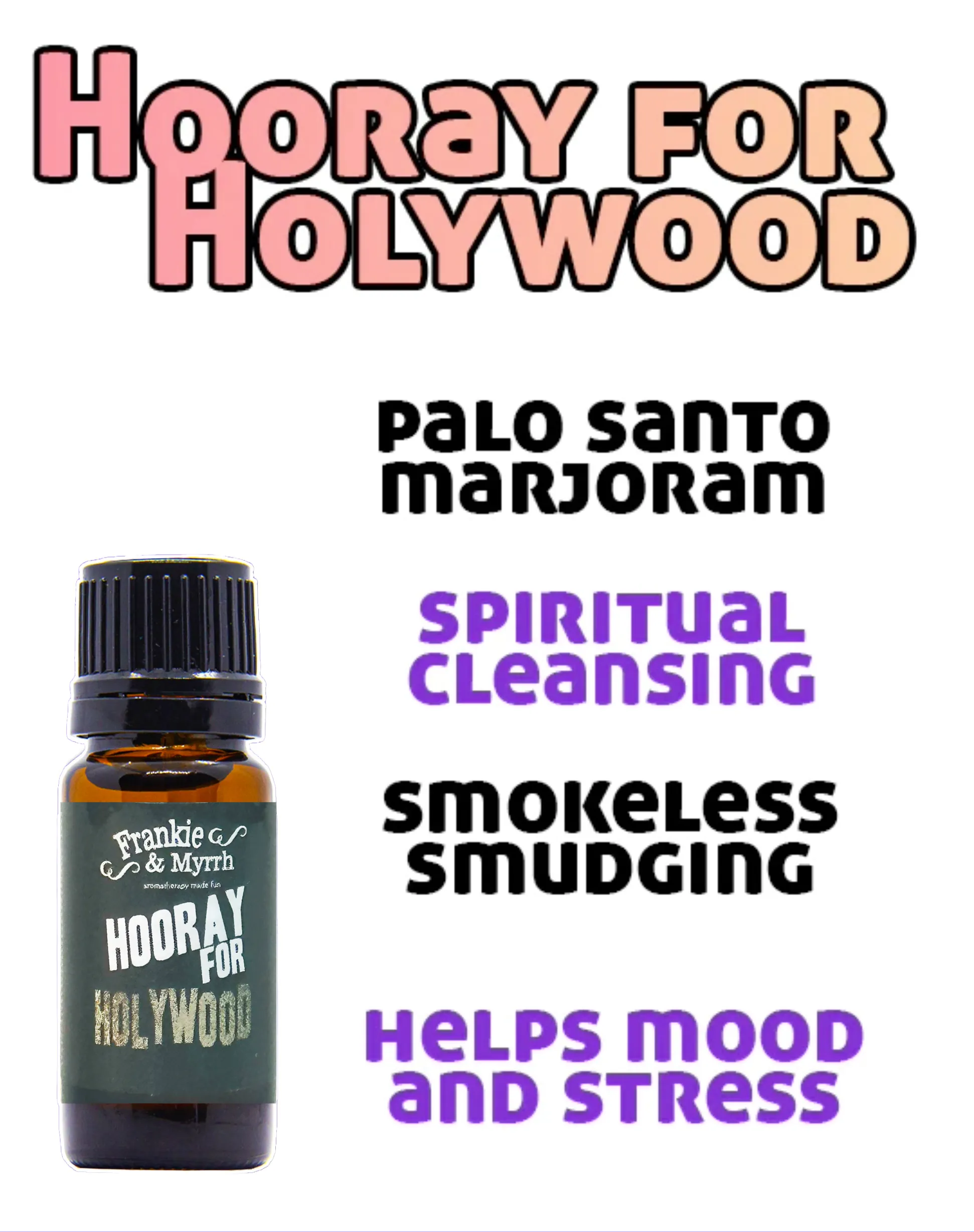 Hooray for Holywood | Palo Santo Blend